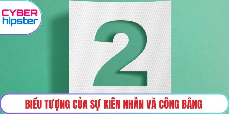 Biểu tượng của sự kiên nhẫn và công bằng
