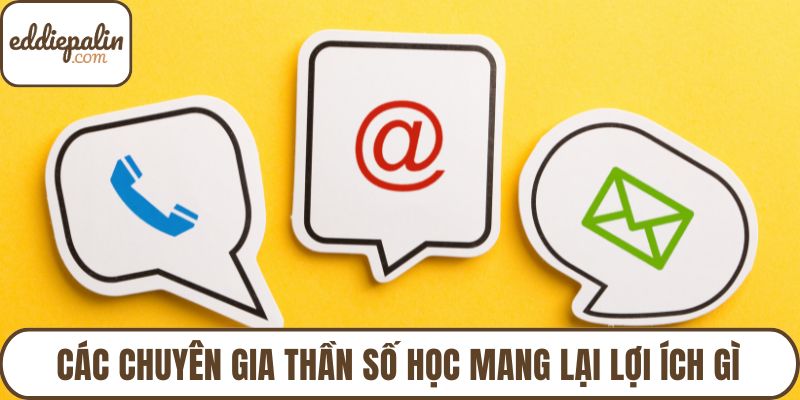 Các chuyên gia thần số học mang lại lợi ích gì