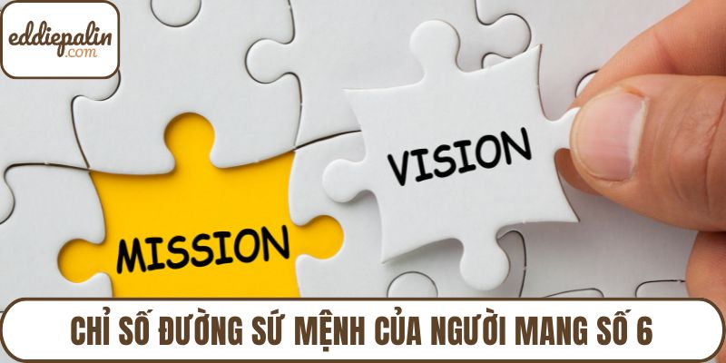 Chỉ số đường sứ mệnh của người mang số 6