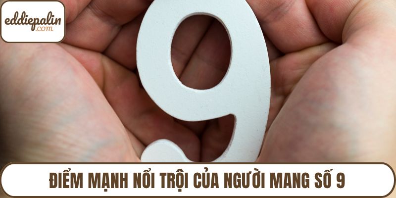 Điểm mạnh nổi trội của người mang số 9