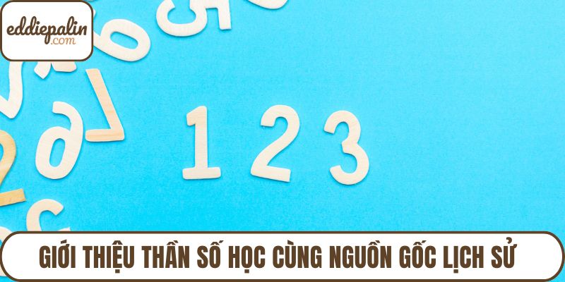 Giới thiệu thần số học cùng nguồn gốc lịch sử