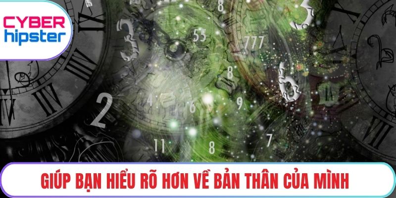 Giúp bạn hiểu rõ hơn về bản thân của mình