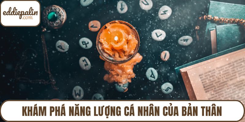 Khám phá năng lượng cá nhân của bản thân