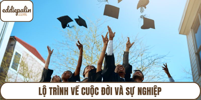 Lộ trình về cuộc đời và sự nghiệp
