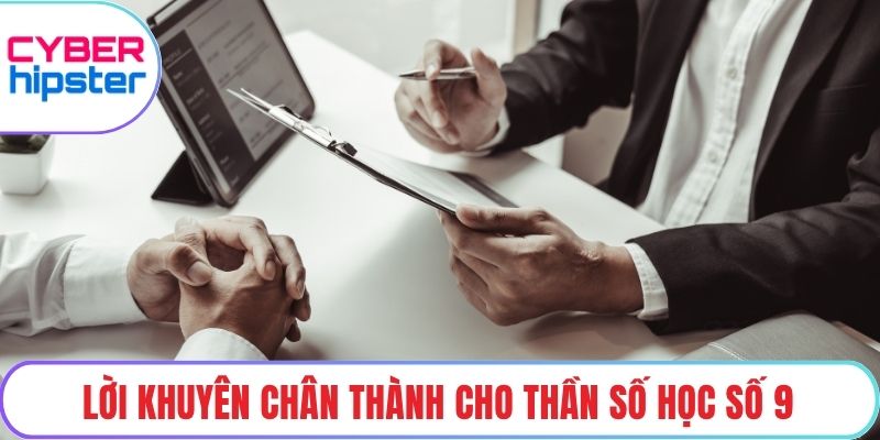 Lời khuyên chân thành cho thần số học số 9