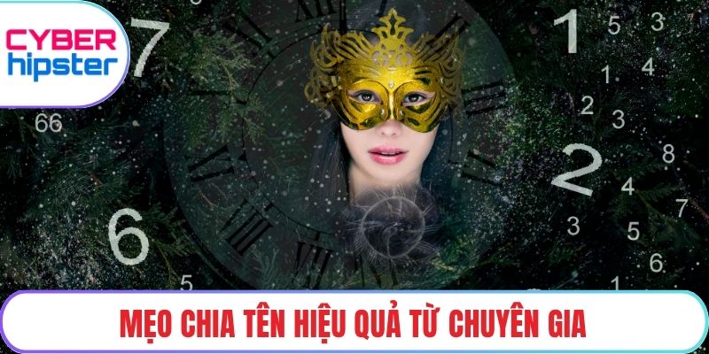 Mẹo chia tên hiệu quả từ chuyên gia