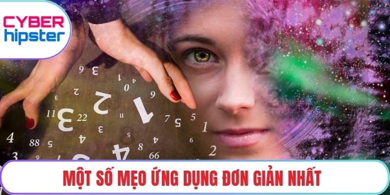 Một số mẹo ứng dụng đơn giản nhất