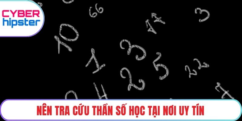 Nên tra cứu thần số học tại nơi uy tín