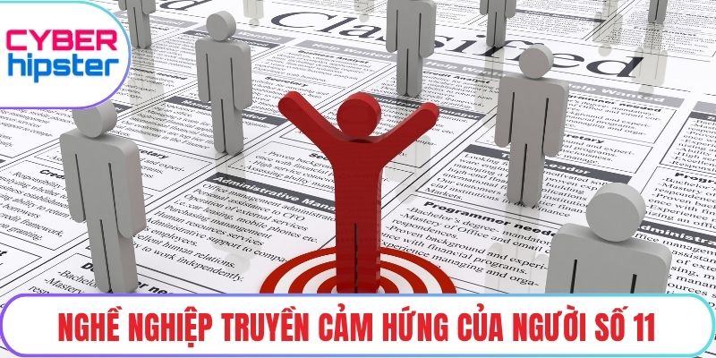 Nghề nghiệp truyền cảm hứng của người số 11