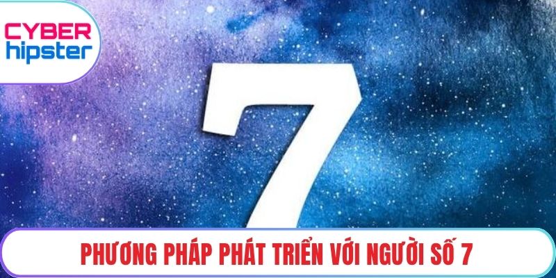 Phương pháp phát triển với người số 7