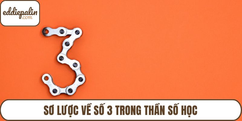Sơ lược về số 3 trong thần số học