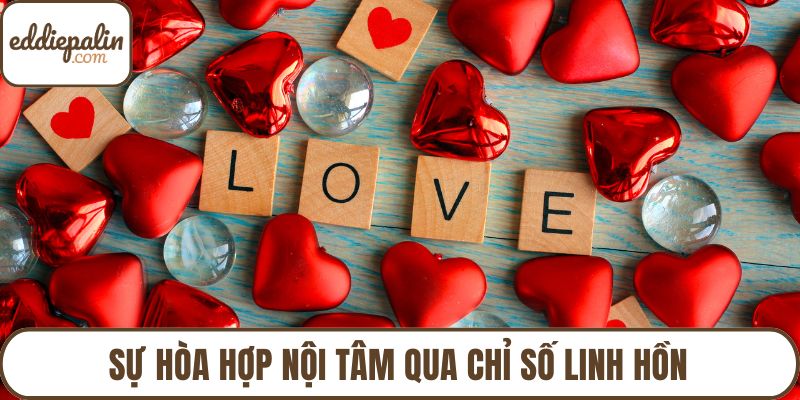 Sự hòa hợp nội tâm qua chỉ số linh hồn