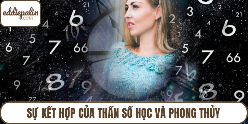 Sự kết hợp của thần số học và phong thủy