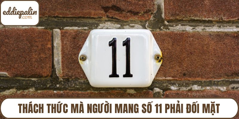 Thách thức mà người mang số 11 phải đối mặt