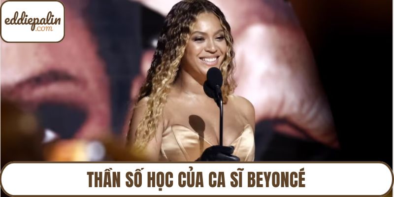 Thần số học của ca sĩ Beyoncé