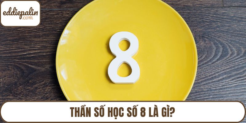 Thần số học số 8