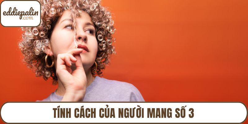Tính cách của người mang số 3