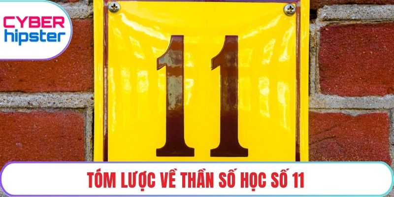 Tóm lược về thần số học số 11