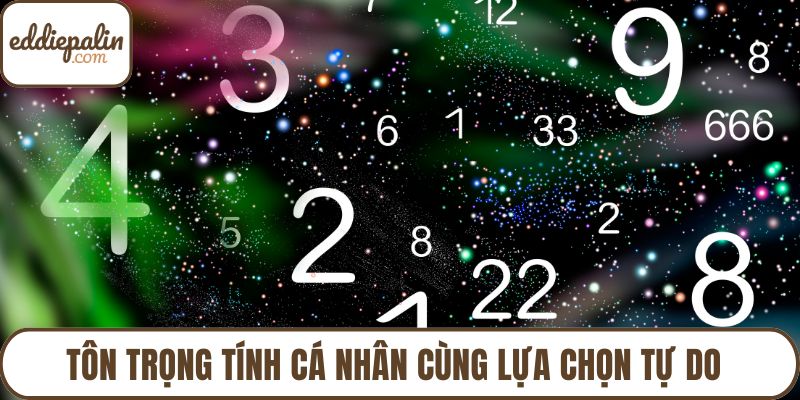 Tôn trọng tính cá nhân cùng lựa chọn tự do