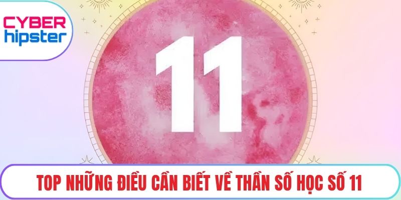Top những điều cần biết về thần số học số 11