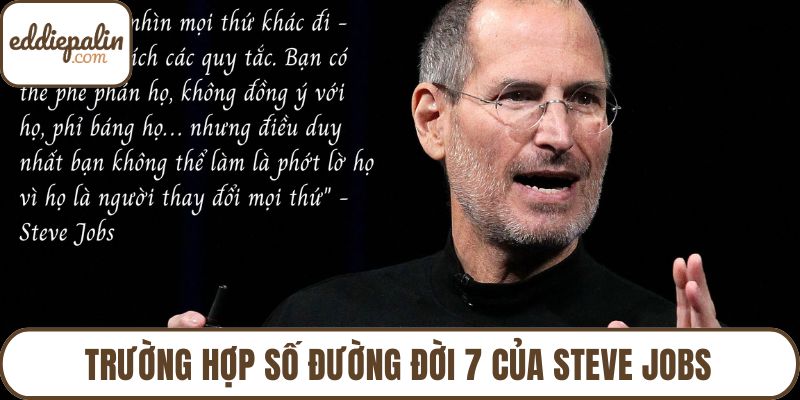 Trường hợp số đường đời 7 của Steve Jobs