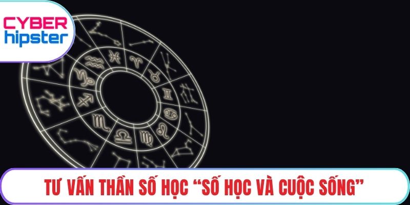 Tư vấn thần số học “Số học và cuộc sống”