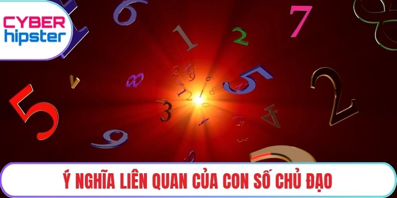 Ý nghĩa liên quan của con số chủ đạo